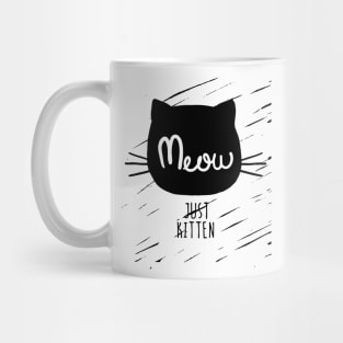 Just Kitten! Mug